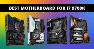 Read more about the article Best Motherboard for i7 9700K in 2022 to Skyrocket Your PC