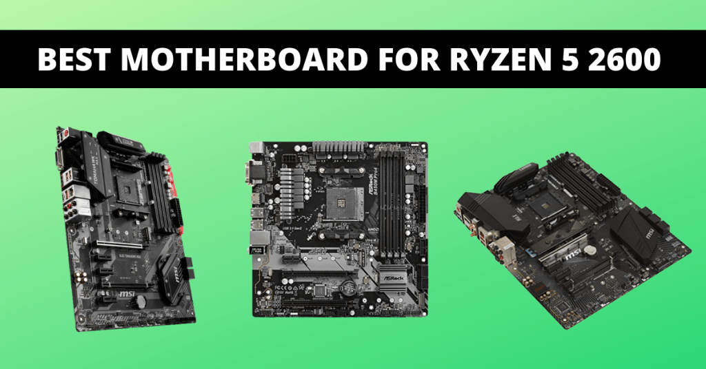 Best x470 Motherboard for 2700x Processor in 2024 PCFIED