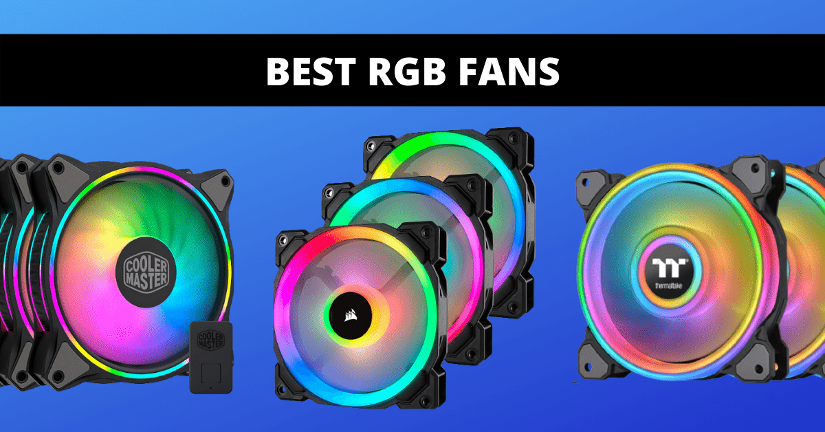 Read more about the article 7 Best RGB Fans to Cool Your PC in 2023 – Buying Guide & Review